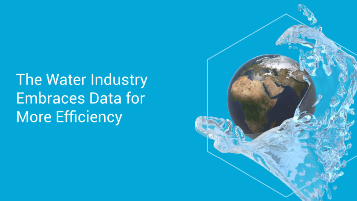 The Water Industry Embraces Data for More Efficiency - STEPS