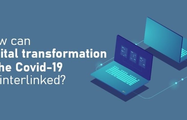 How can digital transformation & covid-19 be interlinked?