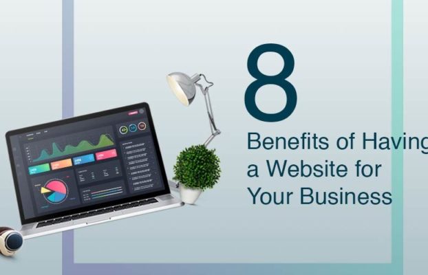 8 Benefits of Having a Website for Your Business