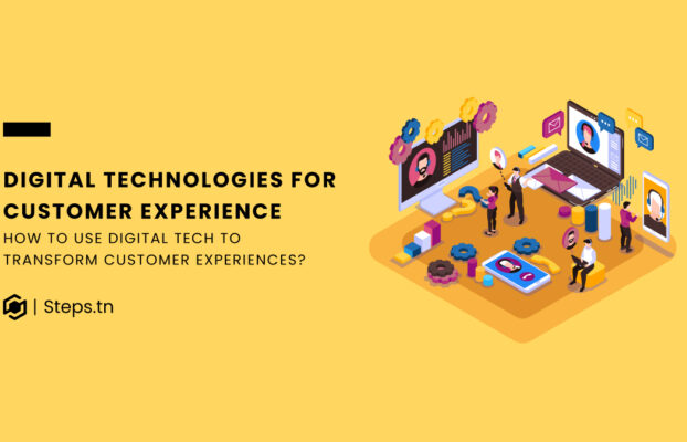 How To Use Digital Tech To Transform Customer Experiences?