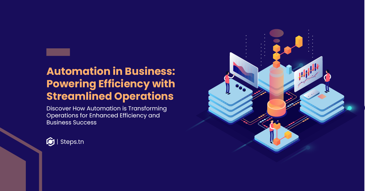 Automation In business : Powering Efficiency with Streamlined Operations