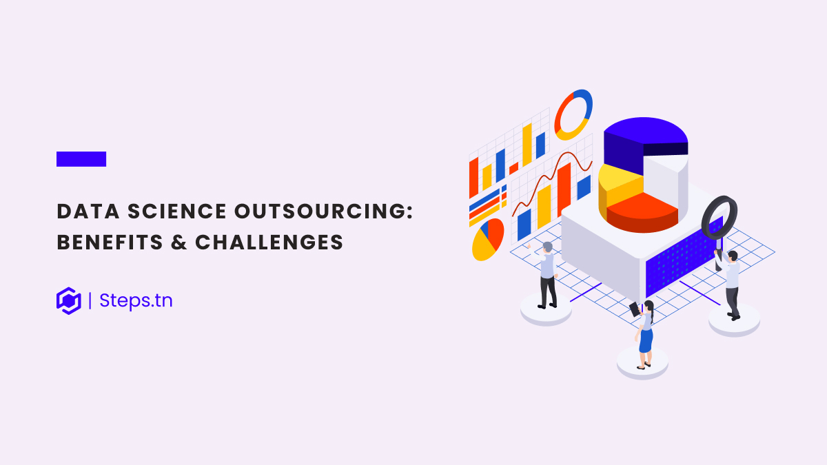 Data Science Outsourcing: What Are The Benefits & Challenges?