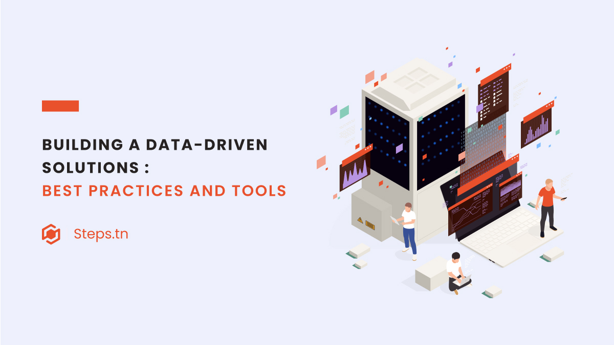 How to Build Data-driven Solutions: Best Practices and Tools