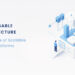 Composable Architecture: The Future of Scalable Digital Platforms